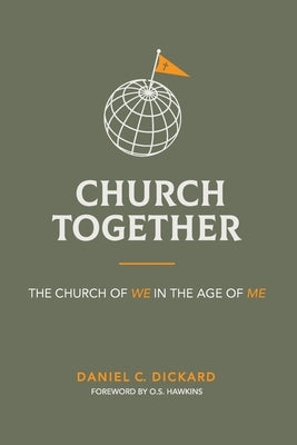 Church Together by Dickard, Daniel C.
