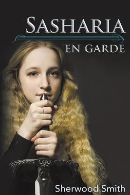 Sasharia En Garde by Smith, Sherwood