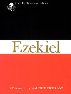 Ezekiel by Eichrodt, Walther