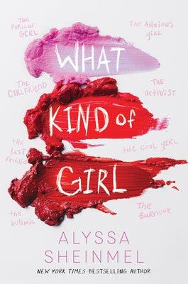 What Kind of Girl by Sheinmel, Alyssa