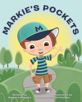 Markie's Pockets by Williams, Barbara