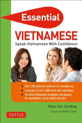 Essential Vietnamese: Speak Vietnamese with Confidence! (Vietnamese Phrasebook & Dictionary) by Giuong, Phan Van