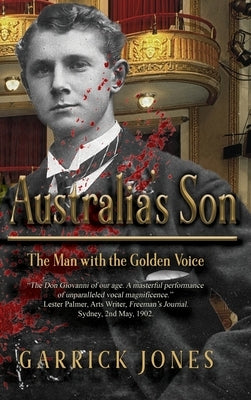 Australia's Son: The Man with the Golden Voice by Jones, Garrick