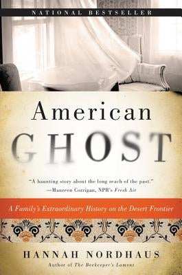 American Ghost by Nordhaus, Hannah
