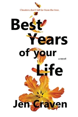 Best Years of your Life by Craven, Jen