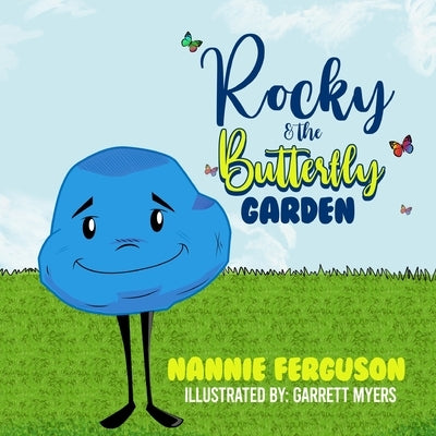Rocky and the Butterfly Garden by Crozier, Nannie