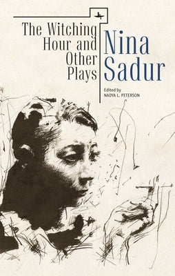 The Witching Hour and Other Plays by Nina Sadur by Sadur, Nina