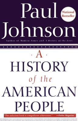 A History of the American People by Johnson, Paul