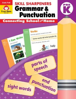 Skill Sharpeners Grammar and Punctuation, Grade Prek by Evan-Moor