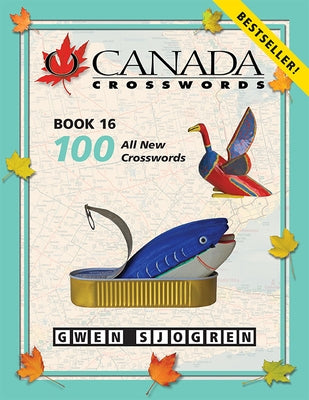 O Canada Crosswords Book 16 by Sjogren, Gwen