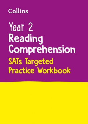 Collins Year 2 Reading Comprehension - Sats Targeted Practice Workbook: For the 2022 Tests by Collins Ks1