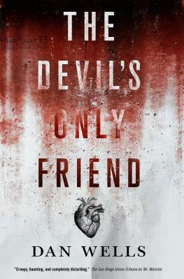 Devil's Only Friend by Wells, Dan