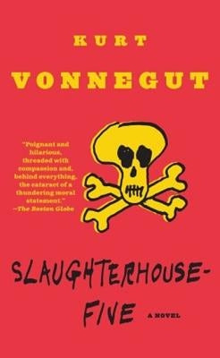 Slaughterhouse-Five: A Duty Dance with Death by Vonnegut, Kurt
