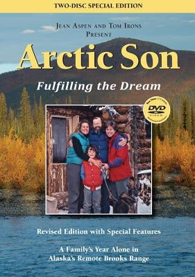 Arctic Son: Fulfilling the Dream by Aspen, Jean