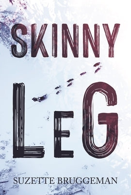 Skinny Leg by Bruggeman, Suzette