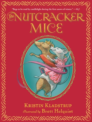 The Nutcracker Mice by Kladstrup, Kristin