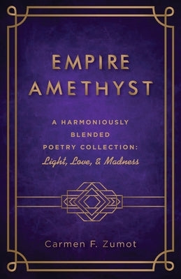 Empire Amethyst by Zumot, Carmen F.