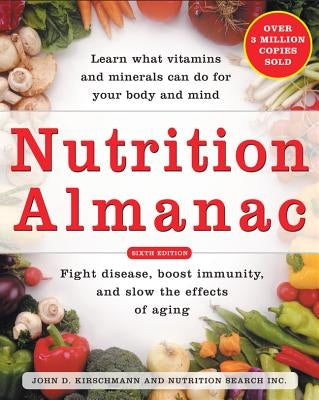 Nutrition Almanac by Kirschmann, John D.