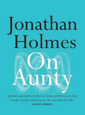 On Aunty by Holmes, Jonathan