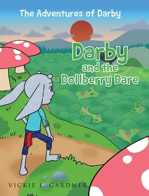 Darby and the Dollberry Dare by Gardner, Vickie L.