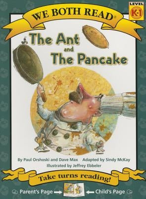 The Ant and the Pancake by McKay, Sindy