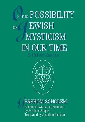 On the Possibility of Jewish Mysticism in Our Time by Scholem, Gershom S.