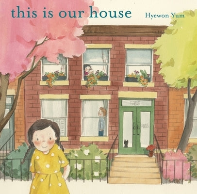 This Is Our House by Yum, Hyewon