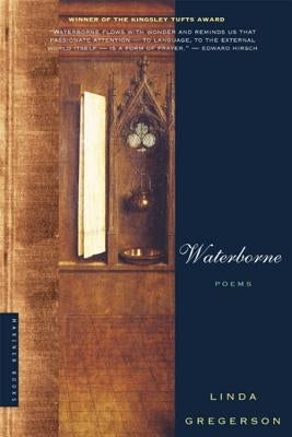 Waterborne: Poems by Gregerson, Linda