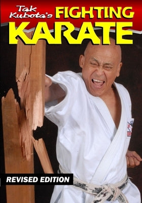 Tak´s Kubota Fighting Karate by Kubota, Takayuki