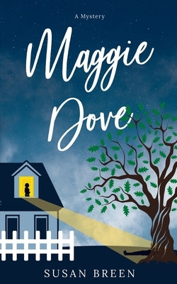 Maggie Dove by Breen, Susan