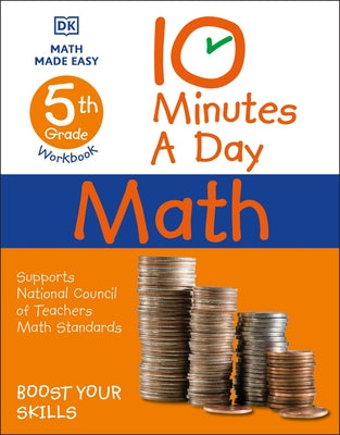 10 Minutes a Day Math, 5th Grade by DK