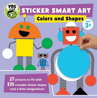 Sticker Smart Art: Colors and Shapes by Pbs Kids