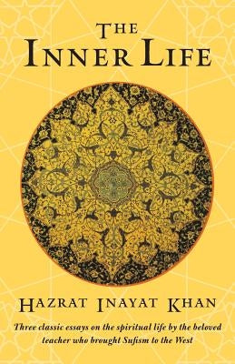 Inner Life by Khan, Hazrat Inayat