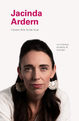Jacinda Ardern: On Kindness, Empathu, and Strength by Blackwell, Geoff