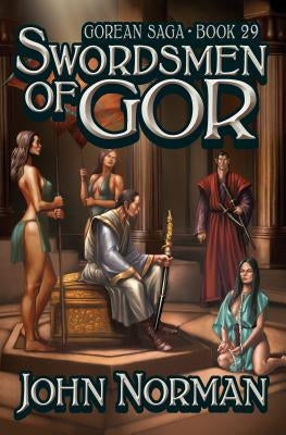 Swordsmen of Gor by Norman, John