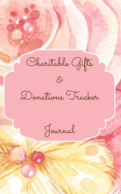 Charitable Gifts And Donations Tracker Journal Color Interior Pastel Rose Gold Pink Floral Yellow White Pearl Colorful by Toqeph