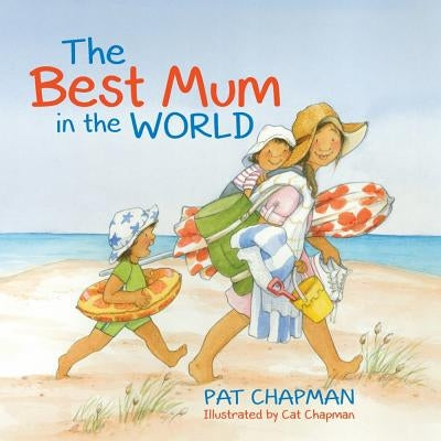 The Best Mum in the World by Chapman, Patricia