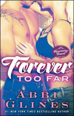 Forever Too Far by Glines, Abbi
