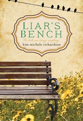 Liar's Bench by Richardson, Kim Michele