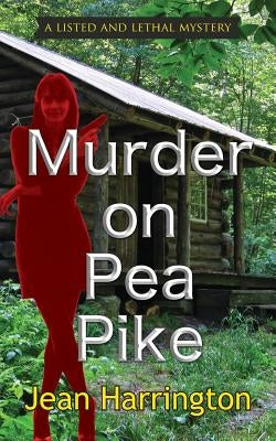 Murder on Pea Pike by Harrington, Jean