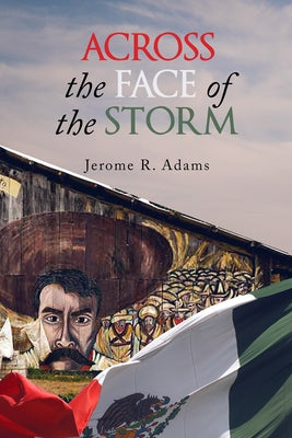 Across the Face of the Storm, 41 by Adams, Jerome R.