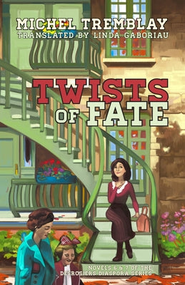 Twists of Fate: If by Chance & Destination Paradise by Tremblay, Michel