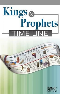 Kings & Prophets Time Line - Pamphlet by Rose Publishing