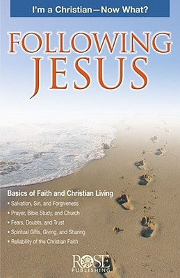Following Jesus Pamphlet: I'm a Christian - Now What? by Publishing, Rose