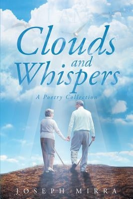 Clouds and Whispers by Mirra, Joseph