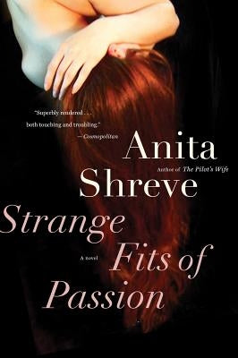 Strange Fits of Passion by Shreve, Anita