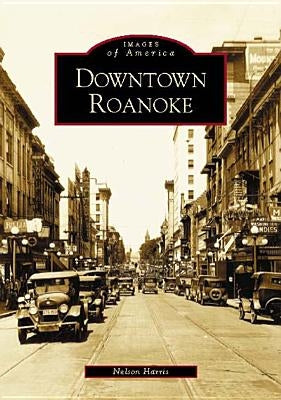 Downtown Roanoke by Harris, Nelson