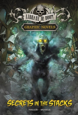 Secrets in the Stacks: A Graphic Novel by Mauleón, Daniel