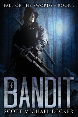 The Bandit by Decker, Scott Michael