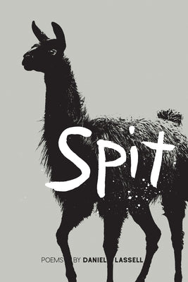 Spit by Lassell, Daniel
